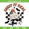 Groovy Creep It Real SVG PNG, Funny Ghost Skateboard Halloween SVG, Groovy Halloween DXF SVG PNG EPS