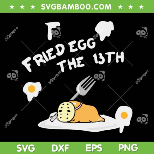 Gudetama Fried Egg The 13th Halloween SVG PNG, Fried Egg The 13th SVG, Gudetama Halloween DXF SVG PNG EPS