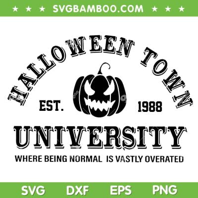 Halloween Town University SVG PNG, Pumpkin Halloween School SVG, Halloween Town Est 1988 DXF SVG PNG EPS Halloween Town University SVG PNG, Pumpkin Halloween School SVG, Halloween Town Est 1988 DXF SVG PNG EPS