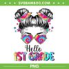 Hello 1st Grade Messy Hair Bun Girl Tie Dye PNG, Kids Girls First Day To School PNG, Hello First Grade PNG