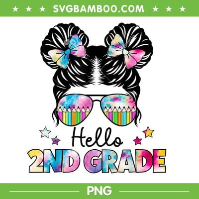 Hello 2nd Grade Messy Bun Tie Dye PNG, First Day Of School Kids PNG, Hello Second Grade PNG