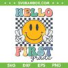 Hello First Grade Retro Smile SVG PNG, Team 1st Grade Groovy SVG, Back To School DXF SVG PNG EPS