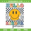 Hello Kinder Garten Retro Smile SVG PNG, Team Kindergarten Groovy Back To School SVG, Teacher Quote DXF SVG PNG EPS