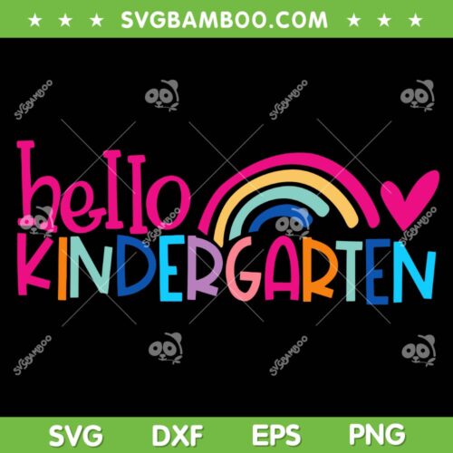 Hello Kindergarten Kids Rainbow SVG PNG, First Day Of School SVG, Rainbow Heart DXF SVG PNG EPS