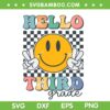 Hello Third Grade Retro Smile SVG PNG, Team 3rd Grade Groovy SVG, Hello 3rd Grade DXF SVG PNG EPS