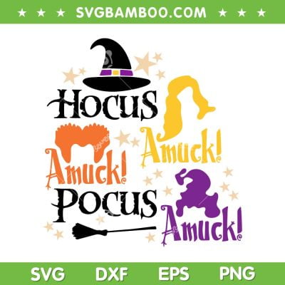 Hocus Amuck Trick Or Treat Halloween SVG PNG, Amuck Amuck Amuck Hocus Pocus SVG, Witch Hat DXF SVG PNG EPS Hocus Amuck Trick Or Treat Halloween SVG PNG, Amuck Amuck Amuck Hocus Pocus SVG, Witch Hat DXF SVG PNG EPS