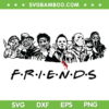 Horror Friends Squad SVG PNG, Horror Movies Halloween Friends SVG, Friends Characters DXF SVG PNG EPS Horror Friends Squad SVG PNG, Horror Movies Halloween Friends SVG, Friends Characters DXF SVG PNG EPS