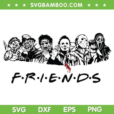 Horror Friends Squad SVG PNG, Horror Movies Halloween Friends SVG, Friends Characters DXF SVG PNG EPS