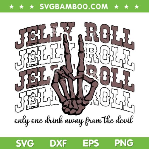 Jelly Roll Only One Drink Away From The Devil SVG, Country Music SVG, Funny Jelly Roll DXF SVG PNG EPS