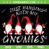 Just Hanging With My Gnomies SVG PNG, Four Gnomies Hanging SVG, Christmas Gomes DXF SVG PNG EPS