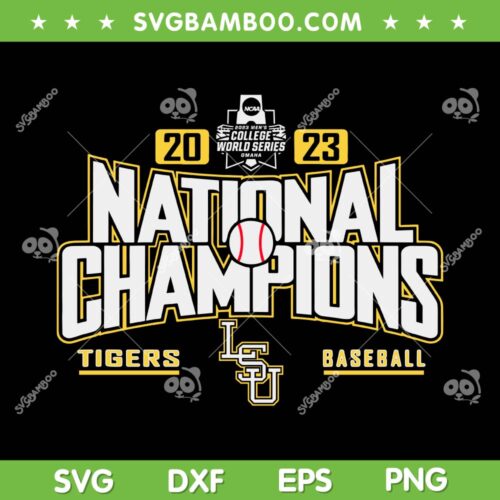 LSU Tigers Championship 2023 SVG PNG, National Champs 2023 Baseball CWS SVG, Basketball Champions DXF SVG PNG EPS