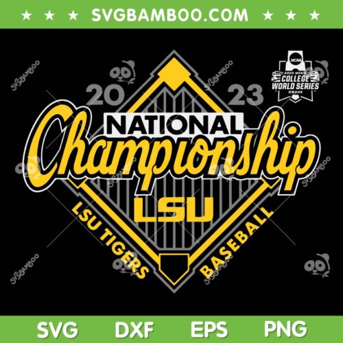 LSU Tigers College World Series 2023 SVG PNG, LSU National Championship SVG, LSU Tigers Baseball DXF SVG PNG EPS