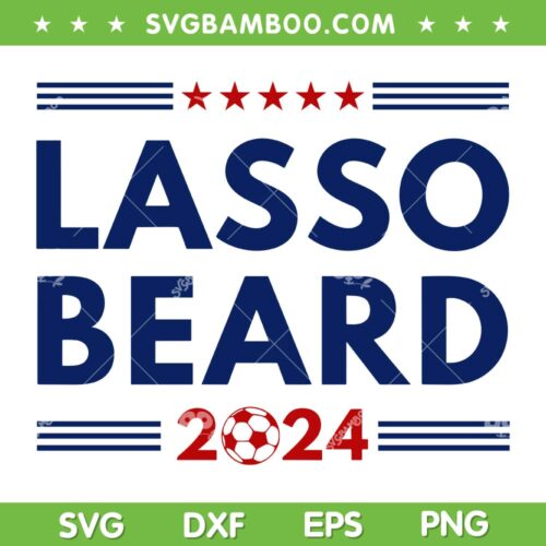 Lasso Beard 2024 SVG PNG, Lasso Beard Football SVG, Vintage Sport DXF SVG PNG EPS