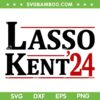 Lasso Kent 2024 SVG, Lasso Kent Soccer SVG, Ted Lasso Roy Kent Soccer DXF SVG PNG EPS