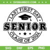 Last First Day Senior 2024 SVG PNG, Back To School Class Of 2024 SVG, Senior 2024 DXF SVG PNG EPS Last First Day Senior 2024 SVG PNG, Back To School Class Of 2024 SVG, Senior 2024 DXF SVG PNG EPS