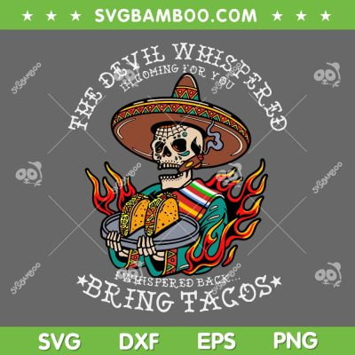 Latin Devil Whispered Bring Tacos SVG PNG, Spanish Comida Food Skull SVG, Latin Devil Whispered DXF SVG PNG EPS Latin Devil Whispered Bring Tacos SVG PNG, Spanish Comida Food Skull SVG, Latin Devil Whispered DXF SVG PNG EPS