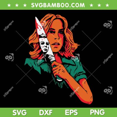 Laurie With Knife Unmask Michael Halloween SVG, Michael Myers And Laurie SVG, Horror Knives Michael Myers DXF SVG PNG EPS Laurie With Knife Unmask Michael Halloween SVG, Michael Myers And Laurie SVG, Horror Knives Michael Myers DXF SVG PNG EPS