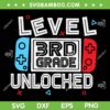Level 3rd Grade Unlocked SVG PNG, Gamer Back To School SVG, Funny Gamer DXF SVG PNG EPS Level 3rd Grade Unlocked SVG PNG, Gamer Back To School SVG, Funny Gamer DXF SVG PNG EPS