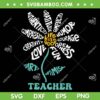Life Is Good Teacher SVG PNG, Flower Quote Teacher Life SVG, Sunflower Teacher DXF SVG PNG EPS