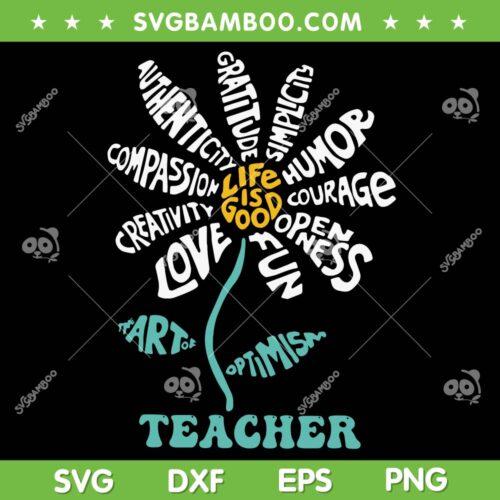 Life Is Good Teacher SVG PNG, Flower Quote Teacher Life SVG, Sunflower Teacher DXF SVG PNG EPS