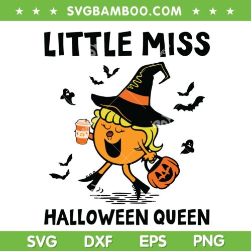 Little Miss Halloween Queen SVG PNG, Little Miss Witch Pumpkin SVG, Cute Girl Halloween DXF SVG PNG EPS