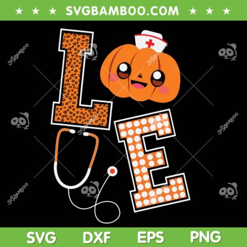 Love Nurse Halloween Pumpkin SVG PNG, Pumpkin Nurse SVG, Cute Halloween DXF SVG PNG EPS