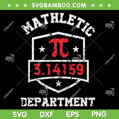Mathletic Department SVG PNG, Funny Math Teacher SVG, Pi Day Joke DXF SVG PNG EPS