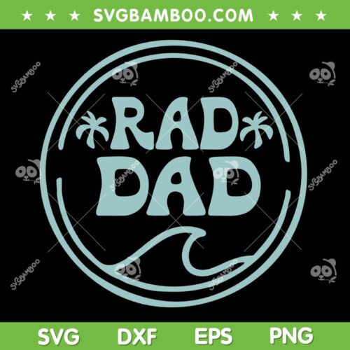 Mens Rad Dad Surf SVG PNG, Birthday The Big One SVG, Rad Dad Fathers Day DXF SVG PNG EPS