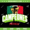 Mexico Champions of the Gold Cup SVG, Mexico Campeones 2023 SVG, Gold Cup Mexico DXF SVG PNG EPS Mexico Champions of the Gold Cup SVG, Mexico Campeones 2023 SVG, Gold Cup Mexico DXF SVG PNG EPS