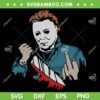 Michael Myer Middle Finger SVG PNG, Horror Movie Myers Halloween SVG, Michael Myer Scary DXF SVG PNG EPS