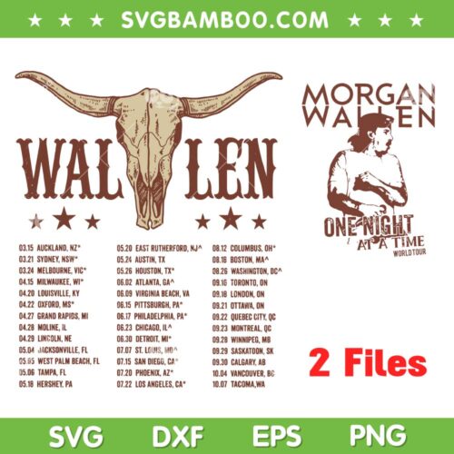 Morgan Wallen 2023 World Tour SVG PNG, Wallen One Night At A Time SVG, Country Music DXF SVG PNG EPS