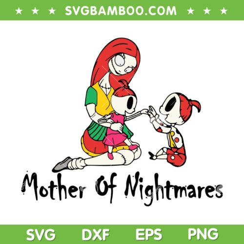 Mother Of Nightmare Before Christmas SVG, Funny Sally Mom Halloween SVG, Mother Of Nightmares DXF SVG PNG EPS