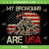 My Pronouns Are USA 4th Of July PNG, American Flag Military PNG, Retro USA Flag PNG My Pronouns Are USA 4th Of July PNG, American Flag Military PNG, Retro USA Flag PNG