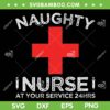 Naughty Nurse At Your Service 24 Hours SVG PNG, Halloween Nurse Joke SVG, Naughty Halloween DXF SVG PNG EPS Naughty Nurse At Your Service 24 Hours SVG PNG, Halloween Nurse Joke SVG, Naughty Halloween DXF SVG PNG EPS