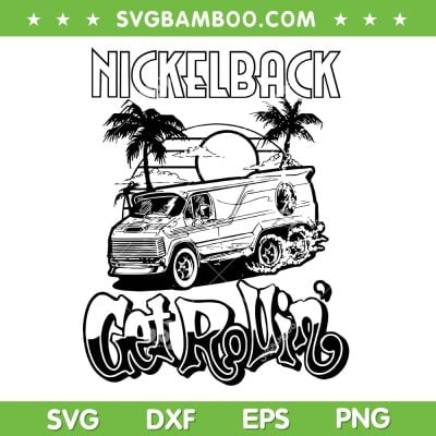 Nickelback Doodle Art SVG PNG, Vintage Nickelback Tour SVG, Nickelback Get Rollin DXF SVG PNG EPS