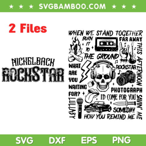 Nickelback Get Rollin Tour 2023 SVG PNG, Nickelback Rock Band SVG, Nickelback Rock Star DXF SVG PNG EPS