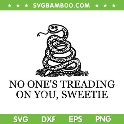 No Ones Treading On You Sweetie SVG, Taylor Swift Snake SVG, Taylor Swift Tour 2023 DXF SVG PNG EPS No Ones Treading On You Sweetie SVG, Taylor Swift Snake SVG, Taylor Swift Tour 2023 DXF SVG PNG EPS