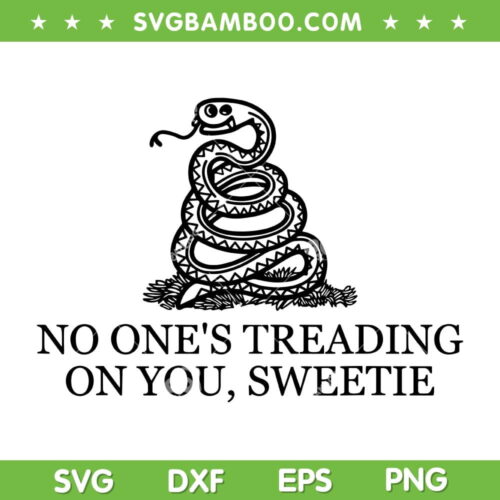 No Ones Treading On You Sweetie SVG, Taylor Swift Snake SVG, Taylor Swift Tour 2023 DXF SVG PNG EPS
