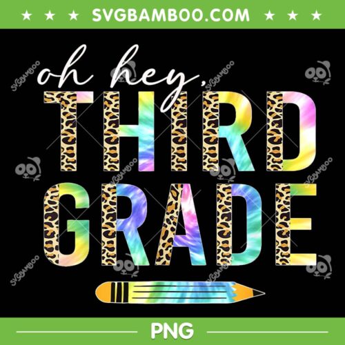 Oh Hey Third Grade PNG, Back To School Students 3rd Grade Leopard PNG, Funny School PNG