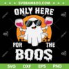 Only Here For The Boos Wine SVG PNG, Cute Boos Ghost Wine SVG, Boos Halloween DXF SVG PNG EPS
