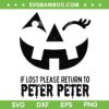 Peter Pumpkin Halloween SVG PNG, If Lost Please Return To Peter Peter SVG, Peter Peter DXF SVG PNG EPS