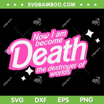 Pinkheimer Now I Am Become Death The Destroyer Of Worlds SVG, Barbenheimer SVG, Oppenheimer Movie DXF SVG PNG EPS Pinkheimer Now I Am Become Death The Destroyer Of Worlds SVG, Barbenheimer SVG, Oppenheimer Movie DXF SVG PNG EPS