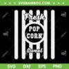 Popcorn Carnival Halloween Costume Cinema SVG PNG, Fresh Popcorn Sweet SVG, Pop Corn Halloween DXF SVG PNG EPS