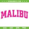 Barbie Malibu California SVG PNG, Preppy Collegiate Varsity Pink SVG, Barbie Malibu DXF SVG PNG EPS Barbie Malibu California SVG PNG, Preppy Collegiate Varsity Pink SVG, Barbie Malibu DXF SVG PNG EPS