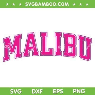 Barbie Malibu California SVG PNG, Preppy Collegiate Varsity Pink SVG, Barbie Malibu DXF SVG PNG EPS Barbie Malibu California SVG PNG, Preppy Collegiate Varsity Pink SVG, Barbie Malibu DXF SVG PNG EPS