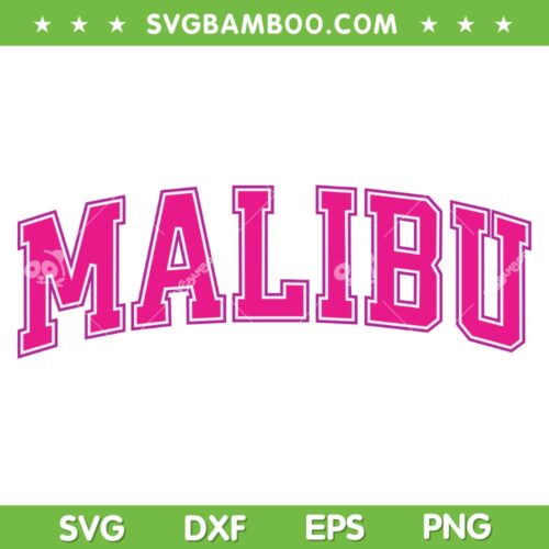 Barbie Malibu California SVG PNG, Preppy Collegiate Varsity Pink SVG, Barbie Malibu DXF SVG PNG EPS