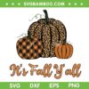 Pumpkin It's Fall Y All Leopard SVG PNG, Pumpkin Buffalo Plaid Leopard SVG, Autumn Halloween DXF SVG PNG EPS Pumpkin It's Fall Y All Leopard SVG PNG, Pumpkin Buffalo Plaid Leopard SVG, Autumn Halloween DXF SVG PNG EPS
