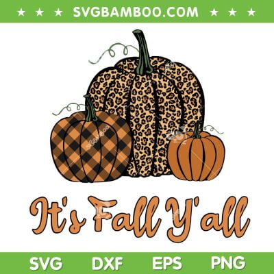 Pumpkin It's Fall Y All Leopard SVG PNG, Pumpkin Buffalo Plaid Leopard SVG, Autumn Halloween DXF SVG PNG EPS Pumpkin It's Fall Y All Leopard SVG PNG, Pumpkin Buffalo Plaid Leopard SVG, Autumn Halloween DXF SVG PNG EPS