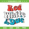 Red White And Due 4th Of July SVG PNG, USA Baby Reveal American SVG, Funny July 4th DXF SVG PNG EPS Red White And Due 4th Of July SVG PNG, USA Baby Reveal American SVG, Funny July 4th DXF SVG PNG EPS