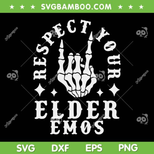 Respect Your Elder Emos SVG PNG, Skeleton Hand Elder Emos SVG, Skeleton Halloween DXF SVG PNG EPS